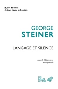 George Steiner - Langage et silence.