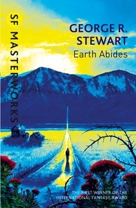George Stewart - Earth Abides.