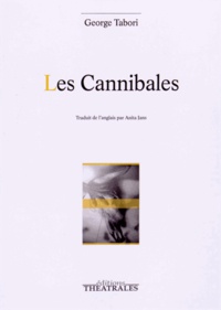 George Tabori - Les cannibales.