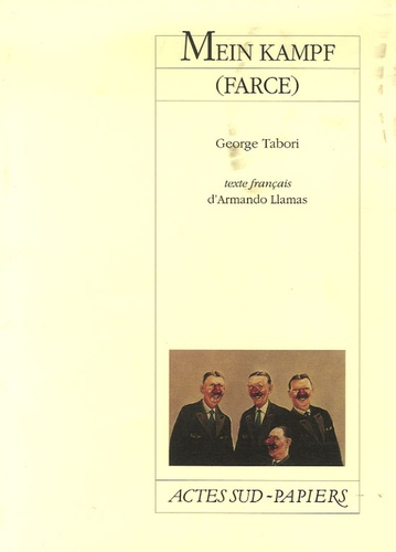 George Tabori - Mein Kampf - Farce, [Paris, Théâtre national de la Colline, 18 mai 1993.