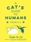 A Cat's Guide to Humans. From A to Z