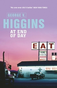 George V. Higgins - At End of Day.