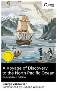 A Voyage of Discovery to the North Pacific Ocean (Summarized Edition)