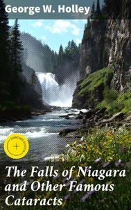 The Falls of Niagara and Other Famous Cataracts