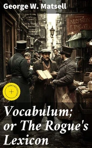 Vocabulum; or The Rogue's Lexicon