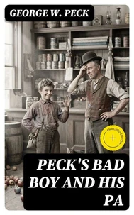 Peck's Bad Boy and His Pa