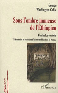 Sous l'ombre immense de l'Ethiopien