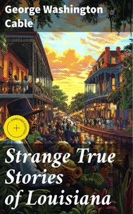 Strange True Stories of Louisiana