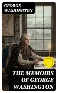 The Memoirs of George Washington