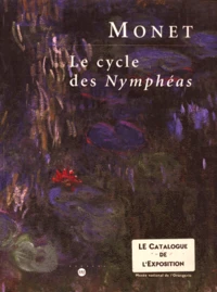 Monet Le Cyle Des Nympheas. 6 Mai - 2 Aout 1999, Musee National De L'Orangerie, Catalogue De L'Exposition