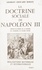 La doctrine sociale de Napoléon III. Réalisations nationales et internationales, documents authentiques