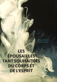 Les épousailles tant souhaitées de l'âme et du corps