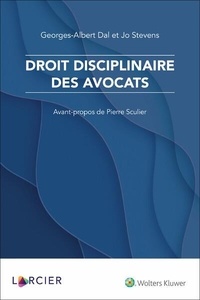 Téléchargement gratuit du format ebook txt Droit disciplinaire des avocats (French Edition) par Georges-Albert Dal, Jo Stevens, Pierre Sculier