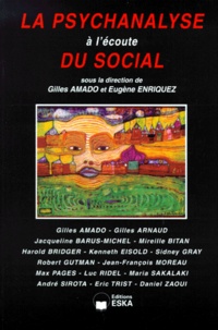 Georges Amado et  Collectif - La psychanalyse à l'écoute du social.