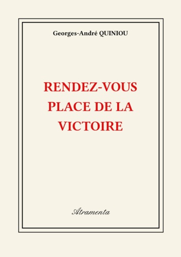 Georges-andr Quiniou - Rendez-vous Place de la Victoire.