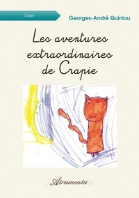 Georges-André Quiniou - Les aventures extraordinaires de Crapie.