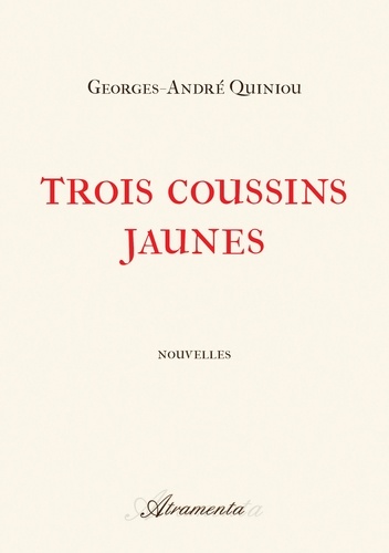 Georges-André Quiniou - Trois coussins jaunes.