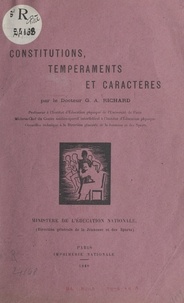 Georges-André Richard - Constitutions, tempéraments et caractères.