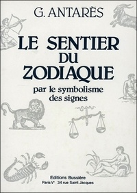 Georges Antarès - Le Sentier Du Zodiaque.
