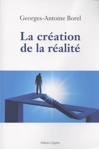 La création de la réalité