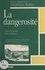 La dangerosité : approche pénale et psychiatrique. Actes des cinquièmes Journées de Psychiatrie en Ardèche, Privas, 18 et 19 mai 1990