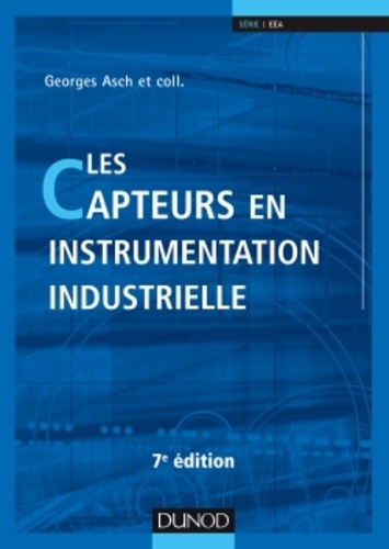 Georges Asch - Les capteurs en instrumentation industrielle.