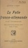 La folie franco-allemande. Étude contemporaine, 1914