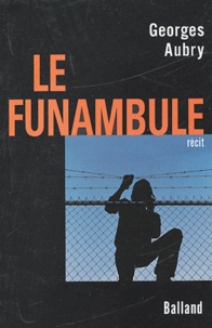 Georges Aubry - Le Funambule.
