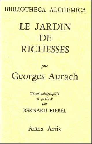 Georges Aurach - Le jardin de richesses.