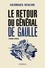 Le retour du général de Gaulle. 1946-1958