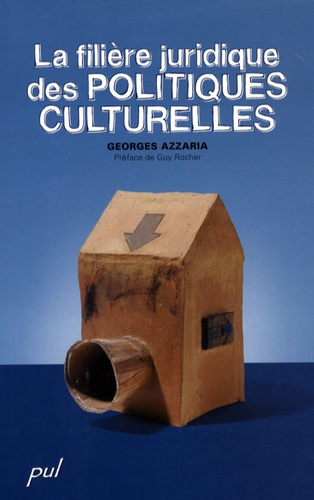 Georges Azzaria - La filière juridique des politiques culturelles.