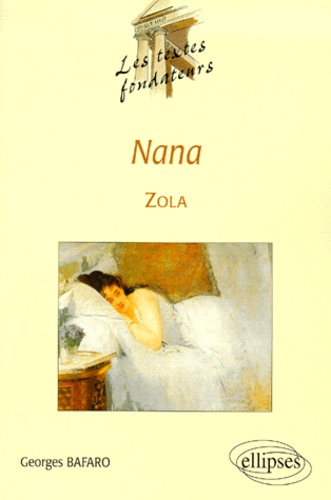 Georges Bafaro - Nana, Zola.