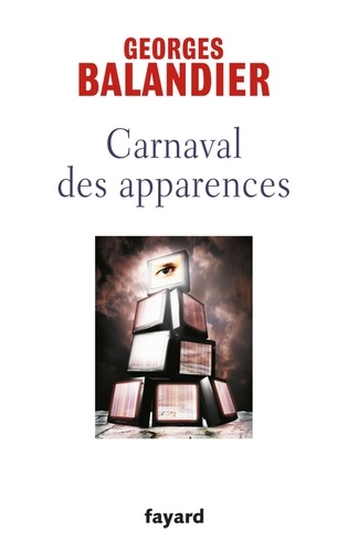 Carnaval des apparences. ou Nouveaux Commencements ?