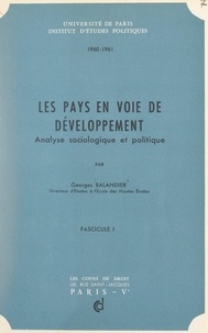 Georges Balandier et  Institut d'études politiques d - Les pays en voie de développement (1) - Analyse analyse sociologique et politique.