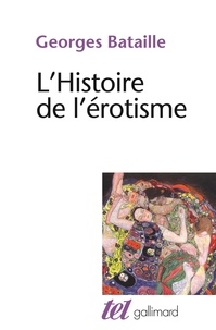 Georges Bataille - L'Histoire de l'érotisme.
