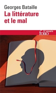 Georges Bataille - La Littérature et le mal.
