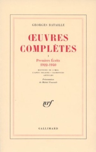 Georges Bataille - Oeuvres complètes - Volume 1, Premiers écrits (1922-1940).