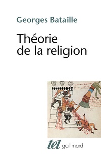 Georges Bataille - Théorie de la religion.
