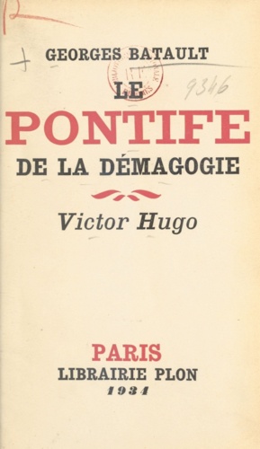 Le pontife de la démagogie. Victor Hugo