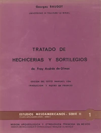Tratado de hechicerías y sortilegios de Fray Andrés de Olmos