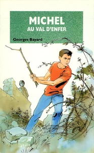 Georges Bayard - Michel au Val d'Enfer - Tome 05.