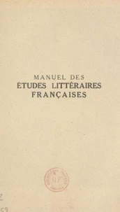 Manuel des études littéraires françaises (3) : XVIIe siècle