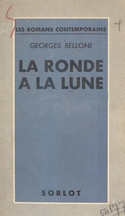 Georges Belloni - La ronde à la lune.