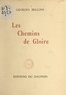 Georges Belloni - Les chemins de gloire.