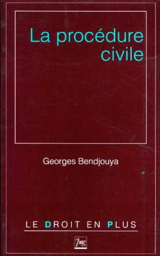 Georges Bendjouya - Procédure civile.