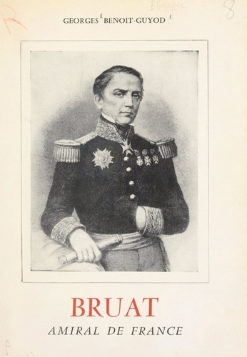 Bruat. Amiral de France