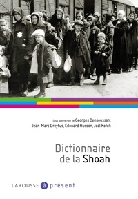 Georges Bensoussan et Jean-Marc Dreyfus - Dictionnaire de la Shoah.
