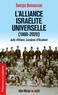 Georges Bensoussan - L'alliance israélite universelle (1860-2020) - Juifs d’Orient, Lumières d’Occident.