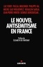 Georges Bensoussan et Pascal Bruckner - Le nouvel antisémitisme en France.