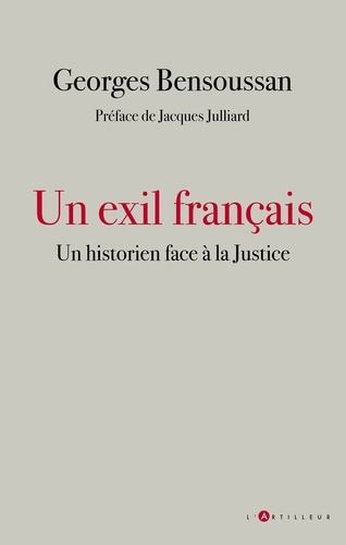 Un exil français. Un historien face à la Justice